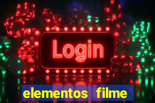 elementos filme completo dublado